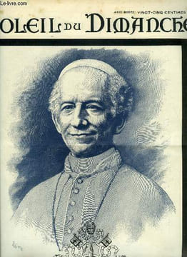 Soleil du dimanche n° 30 - S.S. le pape Léon XIII, Jours d'angoisses au Vatican, Léon XIII et le choléra par Henri des Houx, Victor Hugo dessinateur ...