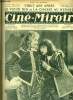 Ciné-miroir n° 15 - Athos (Henri Rollan) et Raoul de Bragelonne (Mlle Pierrette Madd), Le vieux nid, Biscot, roi des comiques, Vingt ans après, L'art ...