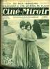 Ciné-miroir n° 16 - Les deux orphelines (Lilian et Dorothy Gish), Fascination, Contre le jargon cinématographique, Une duchesse au cinéma, La marine ...