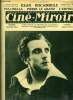 Ciné-miroir n° 44 - Mosjoukine dans Kean, la grande production des films albatros, éditée par Vitagraph, Pulcinella, Kean ou désordre et génie, ...