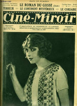 Ciné-miroir n° 49 - Pearl White dans Terreur, le grand film édité par la société des films fordys, Un film tunisien, Chez nos vedettes, Rachel ...