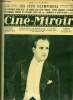 Ciné-miroir n° 55 - Jean Angelo, une des plus grandes vedettes du cinéma français, Les aventures d'une nuit, En brière avec Léon Poirier, comment un ...