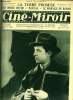 Ciné-miroir n° 66 - Abel Gance, le grand metteur en scène français, qui commence a réaliser Napoléon, The White Sister, Comment Paris fut filmé a 70 ...