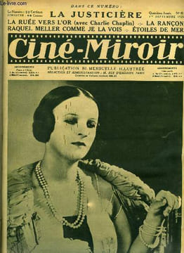 Ciné-miroir n° 81 - Elmire Vautier, La ruée vers l'or, grand film avec Charlie Chaplin, Etoiles de mer, Les bavardages de mme Béchard, Avec le célèbre ...