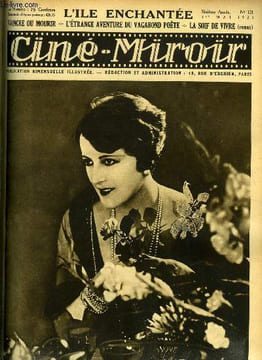 Ciné-miroir n° 121 - Jacqueline Forzane dans l'ile enchantée, Costumes anciens, costumes modernes, Vaincre ou mourir, Wallace Beery, Henri Fescourt ...