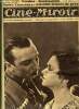 Ciné-miroir n° 136 - Ivan Mosjoukine et Mary Philbin, Comment ils sont venus au cinéma, L'otage, Les aventures de Rouletabille opérateur, Zigoto aux ...