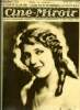Ciné-miroir n° 161 - Mary Pickford, la bien aimée du monde doit venir prochainement en France, Le coeur de Lilian Gish, Sylvia princesse Czardas, Ce ...