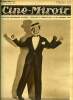 Cin&eacute;-miroir n&deg; 222 - Le joyeux Maurice Chevalier raconte dans ce num&eacute;ro ses d&eacute;buts dans le film parlant La chanson de Paris, Avec le sourire, ...
