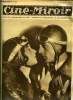 Cin&eacute;-miroir n&deg; 227 - Une belle expression des deux artistes : Fay Wray et Gary Cooper dans Les pilotes de la mort, Le film parlant en Angleterre, ...