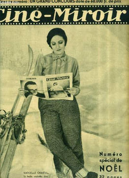 Ciné-miroir n° 298 - Marcelle Chantal, la belle vedette des Films Paramount, L'homme ce monde d'images, Etes vous contents du père Noel ?, Noel et les ...