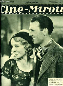 Ciné-miroir n° 393 - Raymond Rouleau et Florelle dans une scène de La femme nue, Le studio Cote d'Azur, La fleur d'oranger, Anny Ondra vient tourner ...