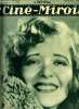 Ciné-miroir n° 407 - Clara Bow, la belle vedette Fox-Film qui séjourne actuellement a Paris, 14 juillet, La belle aventure, Rosine Deréan, La bourse ...