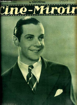 Ciné-miroir n° 437 - Fernand Gravey que nous reverrons prochainement dans La guerre des valses, Une nouvelle conquête : Marthe Régnier, Le billet de ...