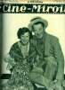 Ciné-miroir n° 464 - Maurice Chevalier et Jacqueline Francell dans un nouveau film : Amour de guide, Charles Vanel le mauvais garçon, Son autre amour, ...