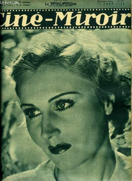 Ciné-miroir n° 593 - Danielle Parola, la belle vedette de l'A.C.E. que l'on reverra bientot dans Sous les yeux d'occident, Le beau pays de France, ...