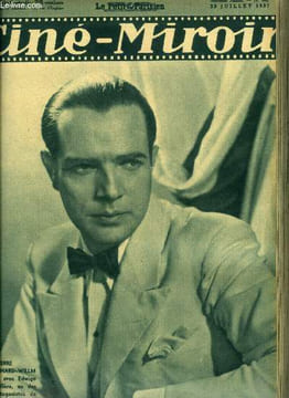 Ciné-miroir n° 642 - Pierre Richard Willm dans La dame de Malacca, Georges Rigaud nous quitte, Au seuil de la vie, Le joli rêve de Blanchette Brunoy, ...