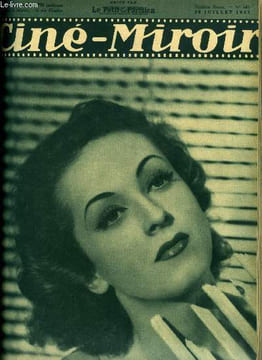 Ciné-miroir n° 643 - Danielle Darrieux reparait dans Mademoiselle ma mère, Une tragédienne Line Noro, La 13e enquête de Grey, Edwige Feuillère La dame ...