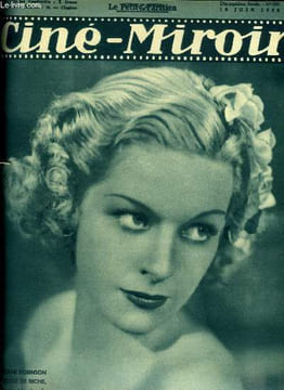 Ciné-miroir n° 688 - Madeleine Robinson dans Gosse de riche, La belle Sofia de La maison du maltais, Viviane Romance, La baronne et son valet, James ...