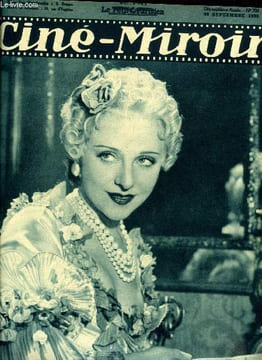 Ciné-miroir n° 704 - Yvonne Printemps dans Adrienne Lecouvreur, Un aventurier sympathique Georges Rigaud, Le train pour Venise, Les succès d'Olympe ...