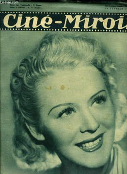 Ciné-miroir n° 725 - Geneviève Callix, une des vedettes, avec Jeanne Boitel, René Lefèvre et André roanne, du film Petite Peste, Les contradictions ...