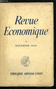 Revue économique n° 4 - Le flux et le reflux des billets dans le bilan de la banque de France par A. Boccon-Gibod, Marché monétaire et conjoncture ...
