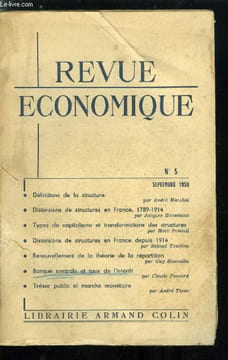 Revue économique n° 5 - Les définitions de la structure et la conception volontariste de l'économie politique par André Marchal, Distorsions de ...