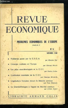 Revue économique n° 6 - Les problèmes posés par la communauté européenne du charbon et de l'acier par Maurice Byé, L'énergie nucléaire et l'Europe par ...