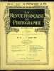 La revue française de photographie n° 13 - L'origine de la photographie par G. Potonniée, Daguerre, La photographie en été par Ernest Coustet, Le ...