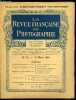 La revue française de photographie n° 78 - Les objectifs anachromatiques par C. Puyo, Traité pratique d'autochromie par E. Ventujol, Applications des ...