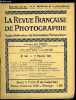 La revue française de photographie n° 123 - Le montage et la présentation des autochromes par Ch. Adrien, La perfection de l'épreuve photographique : ...