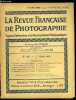 La revue française de photographie n° 135 - La perfection de l'épreuve photographique : comment y atteindre par B.T.J. Glover, La photographie ...
