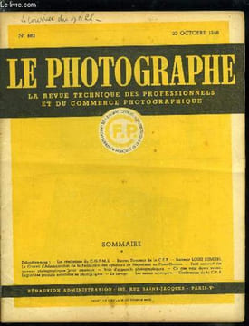 Le photographe n° 682 - Défendons nous, Les résolutions du C.G.P.M.E., Bureau directeur de la C.F.P., Tarif national des travaux photographiques pour ...