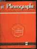 Le photographe n° 698 - La photographie de mode, L'optique photographique française, L'activité syndicale en Province, Souvenir Louis Lumière, Voyage ...
