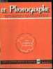 Le photographe n° 710 - L'évolution du métier de photographe, Nouvelles méthodes de mesure du temps de pose, L'activité syndicale, Table des matières ...