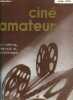 Ciné amateur n° 14 - De l'esthétique a l'atmosphère par Jacques Normand, Tournez par G. Gronostayski, Ayez de la précaution en manipulant vos films ...