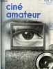 Ciné amateur n° 22 - De l'orientation du cinéma d'amateurs par P. Monier, Emploi du posomètre P.B. avec le film S.S.P. par H. Pontic, Degrés H. et D. ...