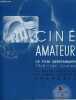 Ciné amateur n° 85 - Rhétorique cinématographique par P. Faveau, De la valeur des photographies en cinéma (III) par P. Mouchon, Bobines ciné amateur ...