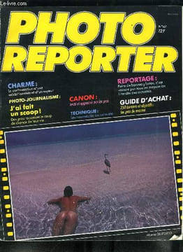 Photo-Reporter n° 67 - Alain Julliard : Love Story en noir et blanc, Canon : testé et approuvé par les pros, Alberto Dell'Orto, Jean Clemmer : la ...