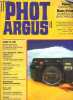 Phot argus n° 134 - Fujica HD-M, Olympus OM-2 Spot/Program, Polaroid, le bon dos quand il faut, Minolta 7000, Tout nouveaux, tout beaux : canon T-80, ...