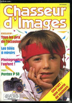 Chasseur d'images n° 87 - Test reflex : Pentax P-50, Test d'objectifs, tous les catadioptriques, Test labo, quatre agrandisseurs, Test films, Kodak ...