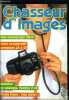Chasseur d'images n° 109 - Test comparatif 20 nouveaux compacts : ce qu'ils valent vraiment, Conseils pratiques guerre au flou, Leçon de photo : le ...