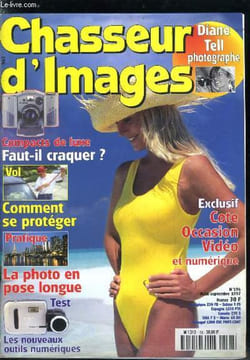 Chasseur d'images n° 196 - Minolta Dynax 800si, Olympus Mju Zoom 115, Minox CD 25, Kodak Advantix 3400 AF, 19 compacts de rêve, Diane Tell chante la ...