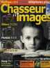 Chasseur d'images n° 350 - 10 questions a Marion Dubier-Clark, Randy Olson, Antoine Boureau, Dx0 Optics pro 8, Nikon D5200, Pentax K-5 II & K-5 IIs, ...