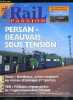 Rail passion n° 34 - Persan - Beauvais sous tension, Une lignée née il y a 125 ans, Laqueuille - Le Mont Dore, une centenaire sauvée par les eaux, ...
