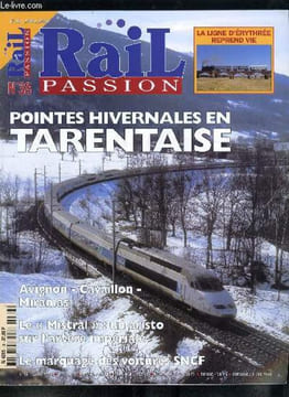 Rail passion n° 38 - Création d'un TGV d'extrême soirée Paris - Le Croisic les vendredis, Cadencement des TGV Paris - Bretagne pour l'été, Un Moyse de ...