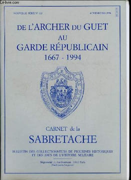 Carnet de la Sabretache n° 122 - De l'archer du guet au garde républicain par le général Lorant, Le maintien de l'ordre public a Paris sous l'ancien ...