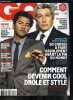 GQ n° 50 - En couverture : Jamel Debbouze et Alain Chabat, Clara Ponsot, Amsterdam dans la poche, Steven Soderbergh, un hyperactif qui se soigne, ...