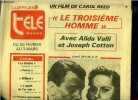 La dépêche - télé hebdo - Le troisième homme avec Alida Valli et Joseph Cotten, un film de Carol Reed, grand prix du festival de Cannes, Carnaval des ...