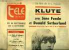 La dépêche - télé hebdo - Klute avec Jane Fonda et Donald Sutherland, un film de A.L. Pakula, Une ingénieur d'une moralité irréprochable disparait. ...
