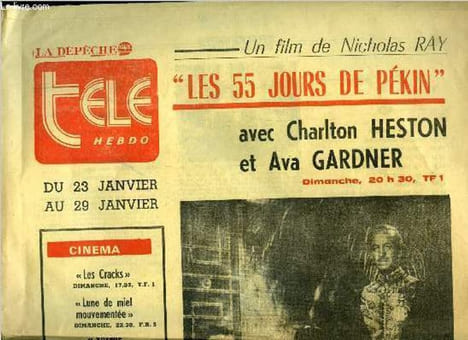 La dépêche - télé hebdo - Les 55 jours de Pékin avec Charlton Heston et Ava Gardner, un film de Nicholas Ray : L'action se passe en avril 1900, a ...